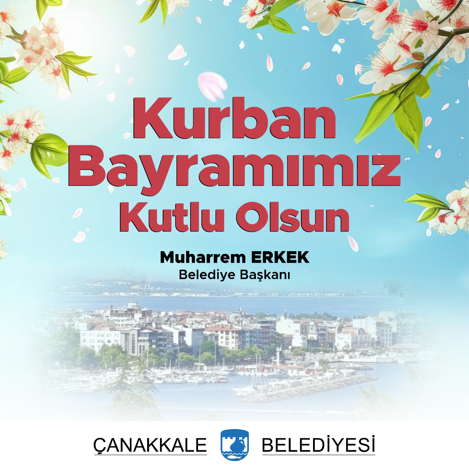 Çanakkale Belediye Başkanı Sayın Muharrem Erkek'in Kurban Bayramı Mesajı